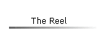 The Reel